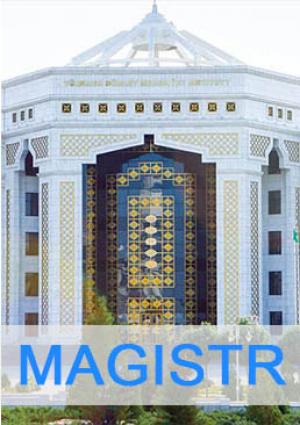 Türkmen döwlet medeniýet instituty(MAGISTRATURA)